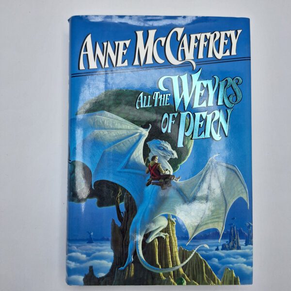 All the Weyrs of Pern – Anne McCaffrey – Vintage 1991 First Edition Hardcover