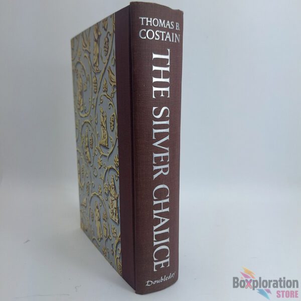 The Silver Chalice by Thomas B. Costain (1952 First Edition) Hardcover - Vintage Historical Novel